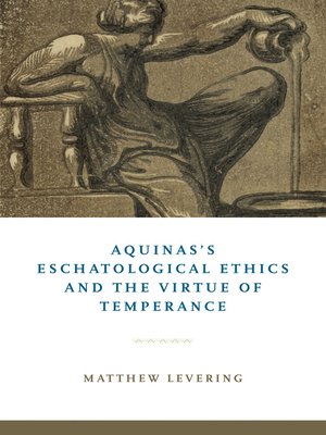 cover image of Aquinas's Eschatological Ethics and the Virtue of Temperance